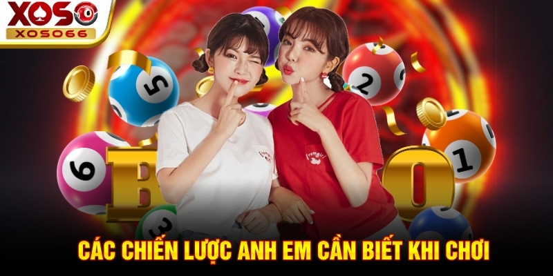 Các chiến lược anh em cần biết khi chơi