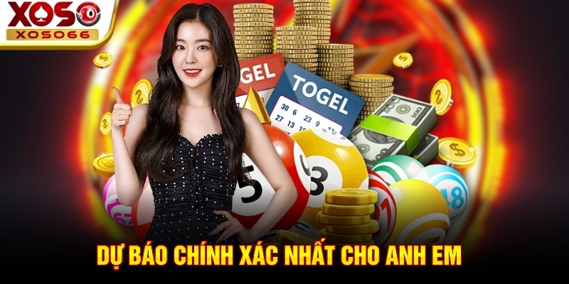Dự báo chính xác nhất cho anh em