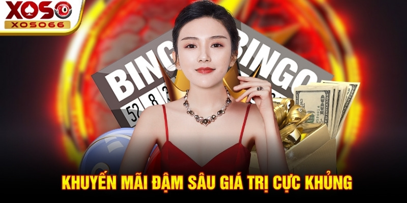 Khuyến mãi đậm sâu giá trị cực khủng!