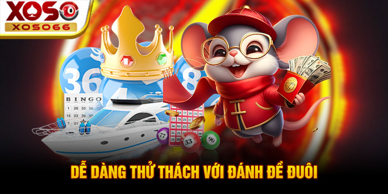 de dang thu thach voi danh de duoi