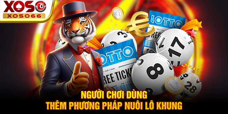 nguoi choi dung them phuong phap nuoi lo khung nguoi choi dung them phuong phap nuoi lo khung